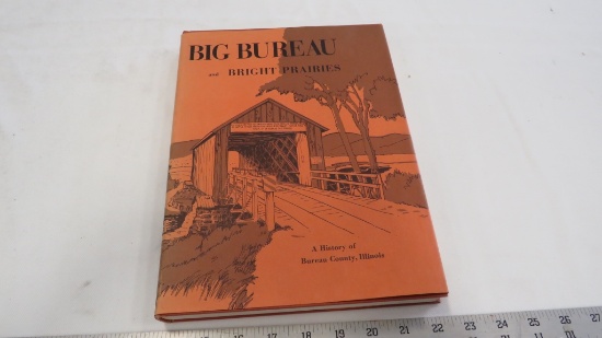 BIG BUREAU AND BRIGHT PRAIRIES - HISTORY OF BUREAU