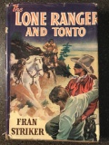Lone Ranger and Tonto HC Grosset and Dunlap Fran Striker 1940 with Dustjacket