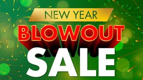 New Year Blowout SALE