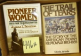 THE TRAIL OF TEARS (FIRST ED) & PIONEER WOMEN