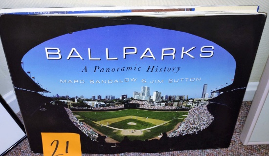 BALLPARKS "A PANORAMIC HISTORY" BY MARC DANDALOW & JIM SUTTON BOOK