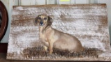 PAINTING OF DACHSHUND ON WOOD - PICK UP ONLY