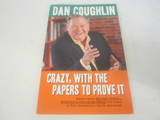 DAN COUGHLIN SIGNED AUTOGRAPH BOOK CRAZY WITH THE PAPERS TO PROVE IT