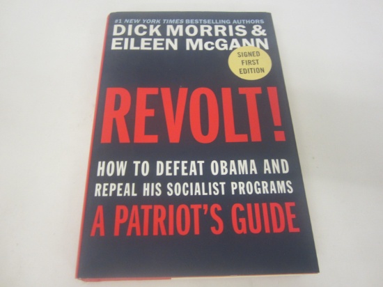 DICK MORRIS SIGNED AUTOGRAPH BOOK REVOLT A PATRIOTS GUIDE