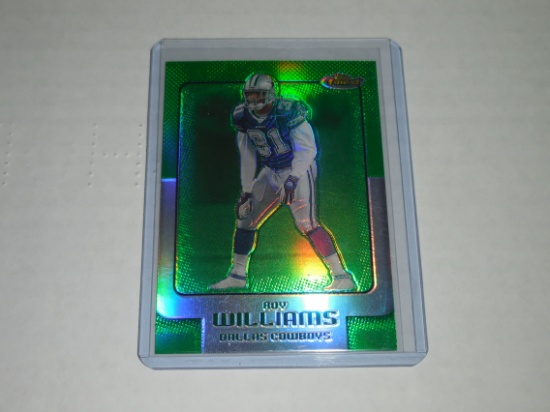 2006 TOPPS FINEST FOOTBALL #79 - ROY WILLIAMS GREEN REFRACTOR CARD #'D 034/199 DALLAS COWBOYS