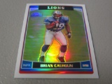 2006 TOPPS CHROME FOOTBALL SPECIAL EDITION - BRIAN CALHOUN ROOKIE CARD REFRACTOR DETROIT LIONS