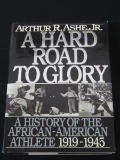 RARE OOP ARTHUR ASHE A HARD ROAD TO GLORY AFRICAN AMERICAN ATHLETE 1919-1945 BOOK