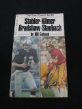 VINTAGE GREAT QUARTERBACKS STABLER KILMER BRADSHAW STAUBACH BOOK