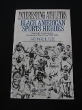 INTERESTING ATHLETES BLACK AMERICAN SPORTS HEROES GEORGE LEE BOOK
