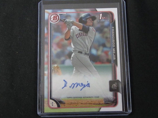 2015 BOWMAN PROSPECT FRANCISCO MEJIA AUTO 1ST BOWMAN CLEVELAND