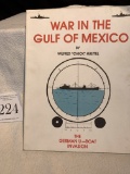 War In The Gulf Of Mexico By Wilfred Chick Huettel 