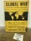 Global War AN ATLAS OF WORLD STRATEGY 70 Maps & Chart by Edgar Ansel Mowrer and Marthe Rajchman