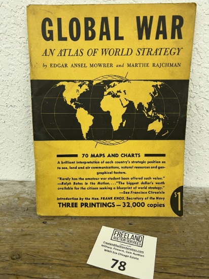 Global War AN ATLAS OF WORLD STRATEGY 70 Maps & Chart by Edgar Ansel Mowrer and Marthe Rajchman