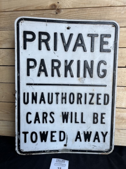 Private Parking steel sign "Unauthorized Cars Will Be Towed Away"