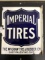 Imperial Tires PORCELAIN Flange Sign East Palestine OHIO 1920s Ingram-Richardson Beaver Falls PA