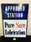 Approved Station Pure Sure Lubrication Porcelain Sign