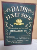 Dad's Fix It Shop Metal Sign