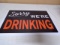 Sorry We're Drinking Metal Sign