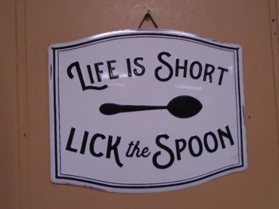 "Life is Short" Metal Sign