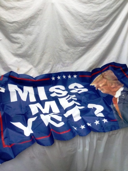Trump "Miss Me Yet" Grommetted Flag