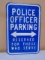 Heavy Steel Police Officer Parking Sign