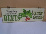 Loaclly Grown Beets Metal Sign