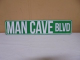 Metal Man Cave Blvd Steet Sign