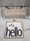 Hanging Wall Decor Signs. Qty 2.