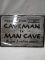 Qty 1 Metal Sign From Caveman to man cave