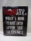 Qty 1 Metal Sign Momster