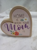 QTY 1 “Home is where your mom is” Decor