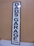 Dad's Garage Porcelain Over Steel Sign