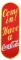 Come in! Have a Coca-Cola Large Porcelain Sign
