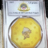 $1 Of 1857 Gold Rush Nuggets PCGS - GENUINE