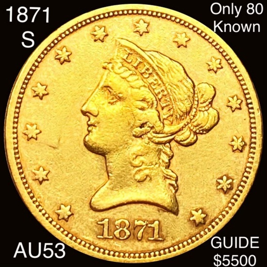 1871-S $10 Gold Eagle CHOICE AU