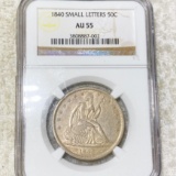 1840 Seated Half Dollar NGC - AU55 SML LETTERS