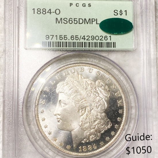 1884-O Morgan Silver Dollar PCGS - MS 65 DMPL CAC