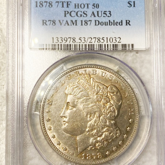 1878 Morgan Silver Dollar PCGS - AU53 VAM-187 DR