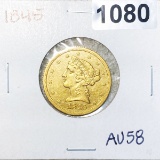 1845 Gold Liberty Half Eagle CHOICE AU