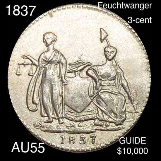 1837 3 Cent Feuchtwanger Silver Piece CHOICE AU
