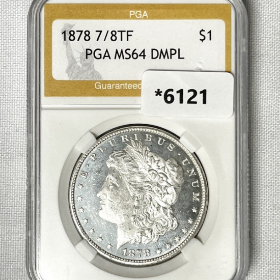 1878 7/8TF Morgan Silver Dollar PGA-MS64 DMPL
