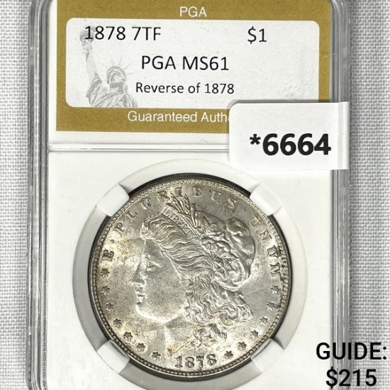 1878 7TF Morgan Silver Dollar PGA-MS61 Rev of 78