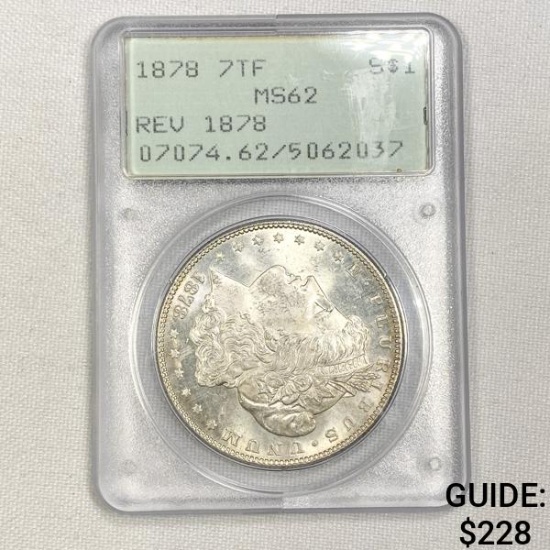 1878 7TF Morgan Silver Dollar PCGS-MS62