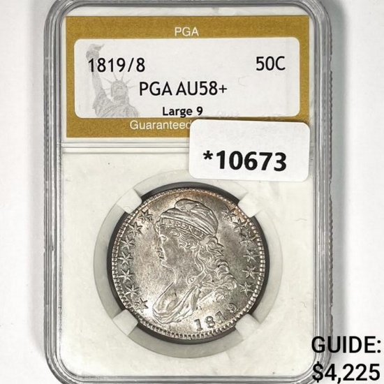 1819/8 Capped Bust Half Dollar PGA AU58+ Lg 9