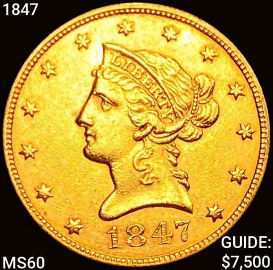 1847 $10 Gold Eagle UNCIRCULATED