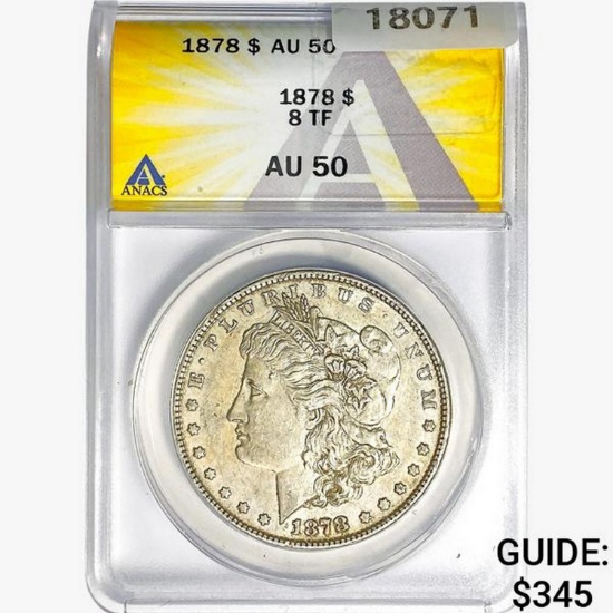 1878 8TF Morgan Silver Dollar ANACS AU50
