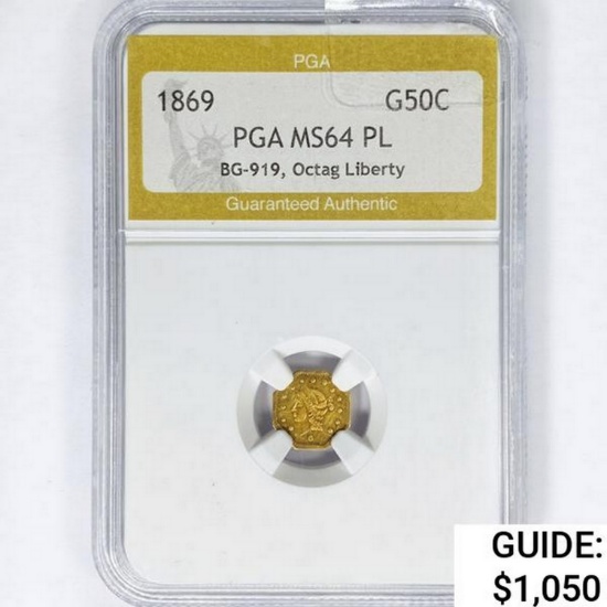 1869 CA. Octag Gold Half Dollar PGA MS64 PL BG-919