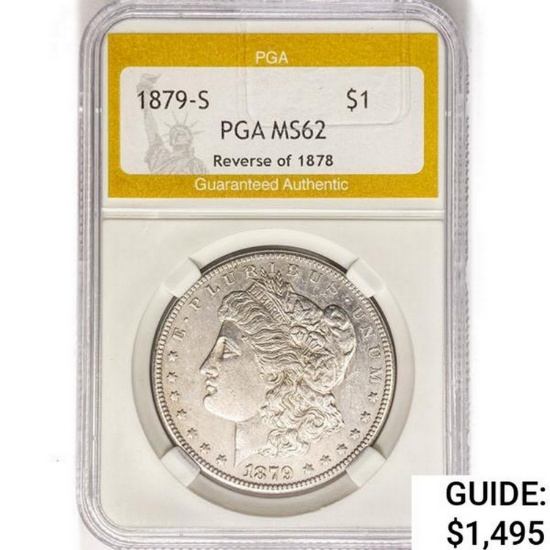 1879-S Morgan Silver Dollar PGA MS62 REV 78