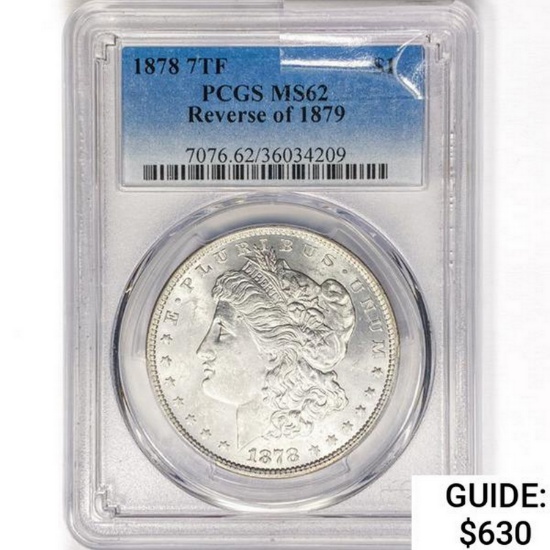 1878 7TF Morgan Silver Dollar PCGS MS62 REV 79