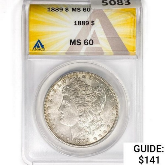 1889 Morgan Silver Dollar ANACS MS60